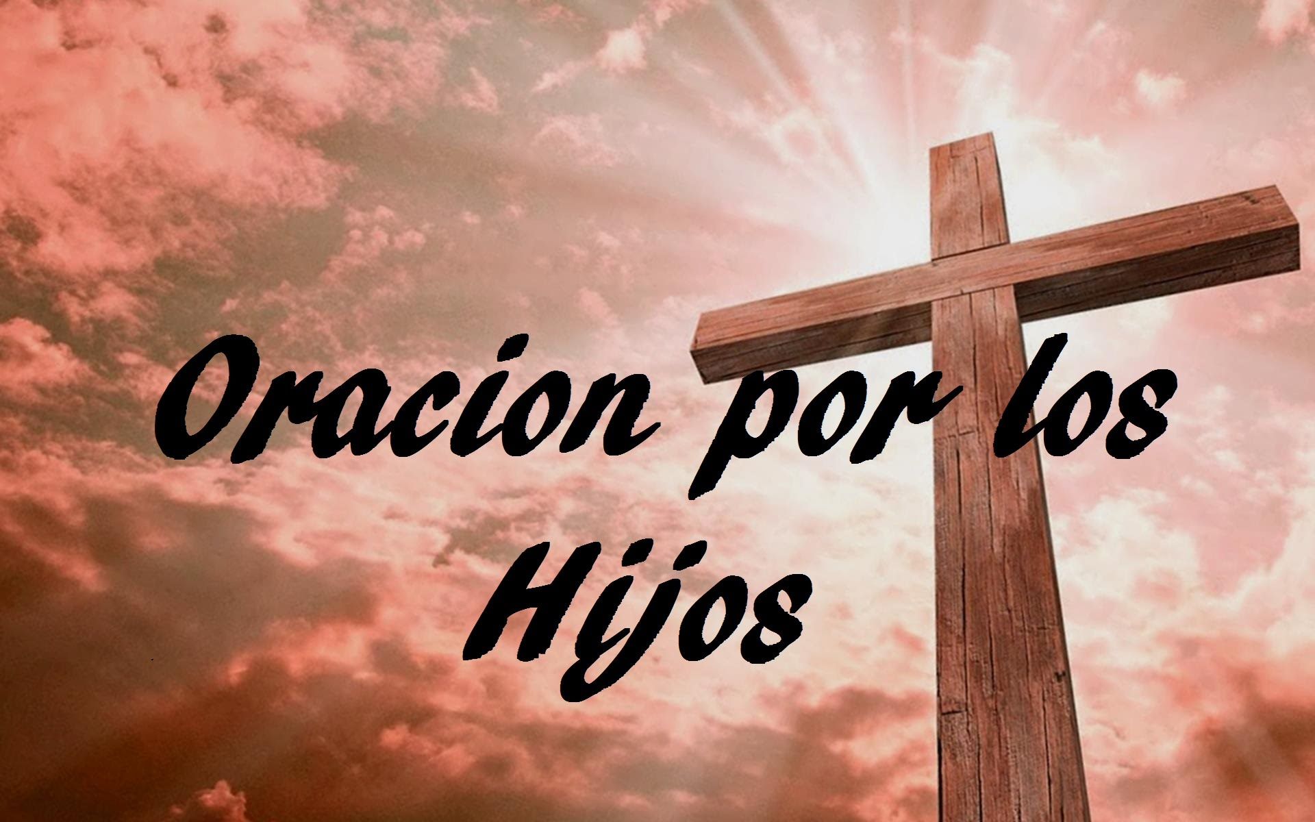 Conozca la ORACIÓN DE PROTECCIÓN PARA LOS HIJOS Y NIETOS