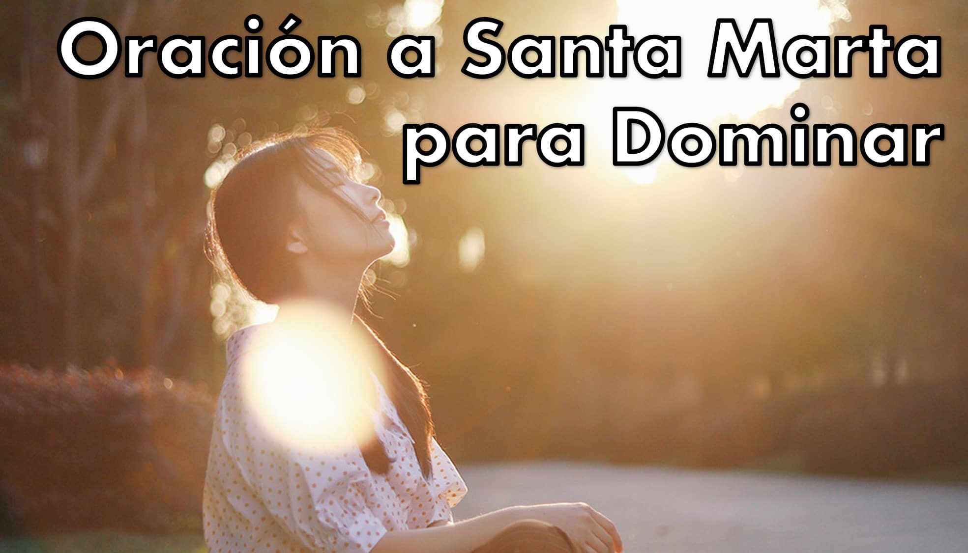 ORACIÓN A SANTA MARTA PARA DOMINAR LOS PENSAMIENTOS